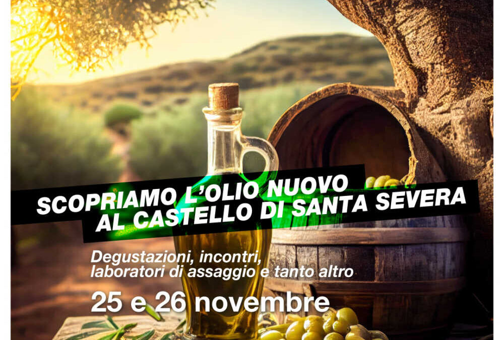 “Scopriamo l’olio nuovo” sabato 25 e domenica 26 novembre al Castello di Santa Severa