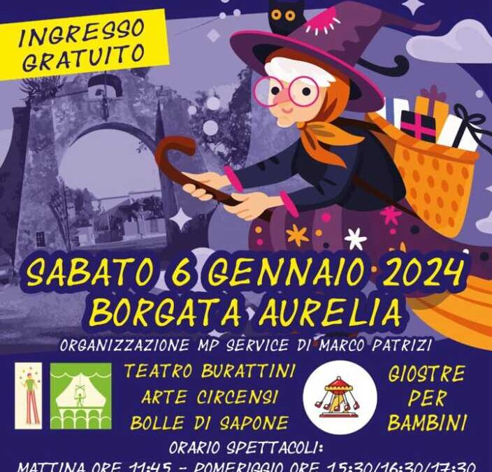 “La Befana vien… alla Borgata!” il 6 gennaio ad Aurelia